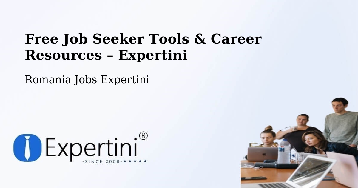Free Job Seeker Tools & Career Resources – Buceş - Buceş, Romania Jobs Expertini