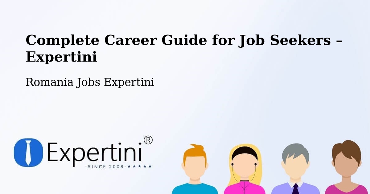 Career Guide for Job Seekers – Buceş - Buceş, Romania Jobs Expertini