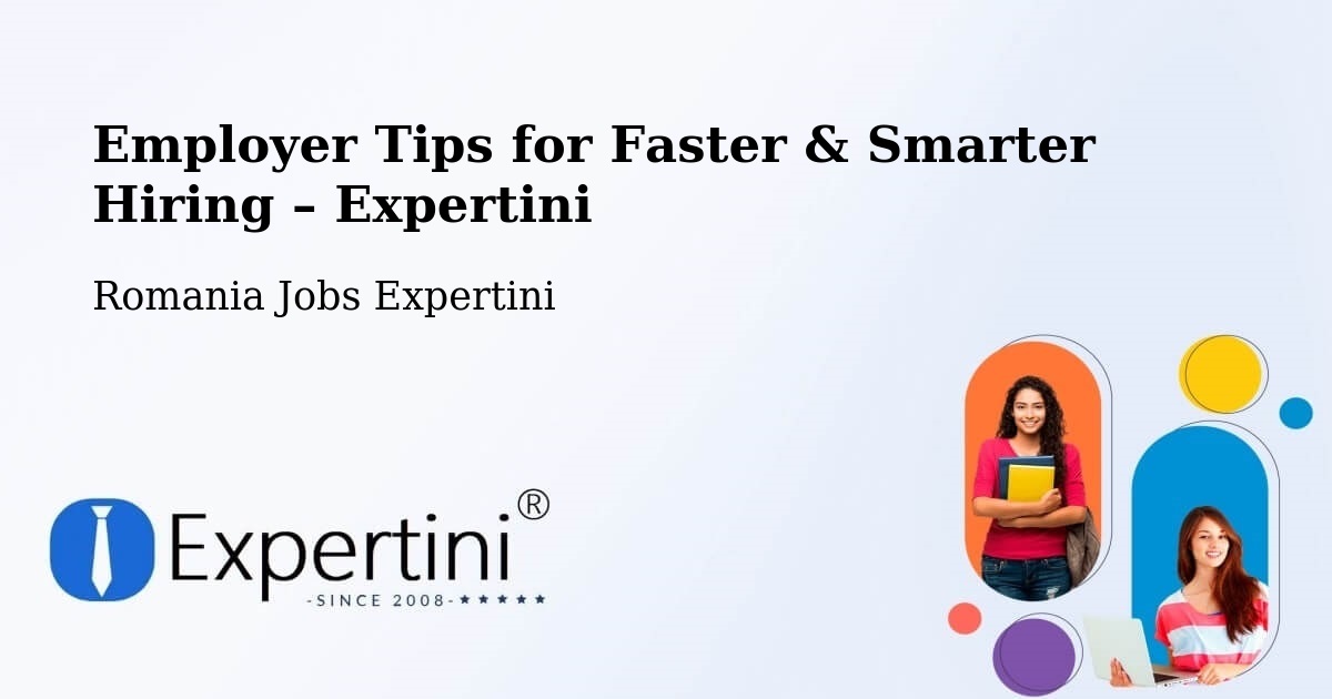 Employer Tips for Hiring & Recruitment – Buceş - Buceş, Romania Jobs Expertini