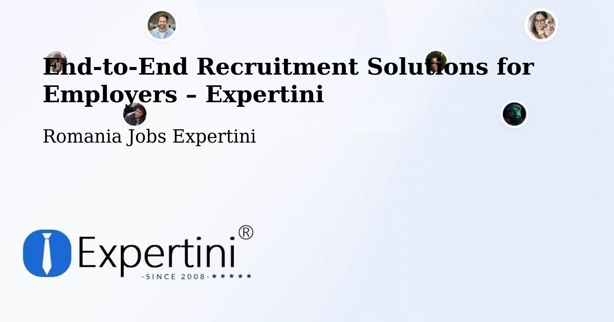 Recruitment Solutions for Employers – Buceş - Buceş, Romania Jobs Expertini